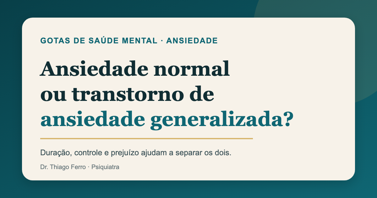 Capa editorial: ansiedade normal ou transtorno de ansiedade generalizada